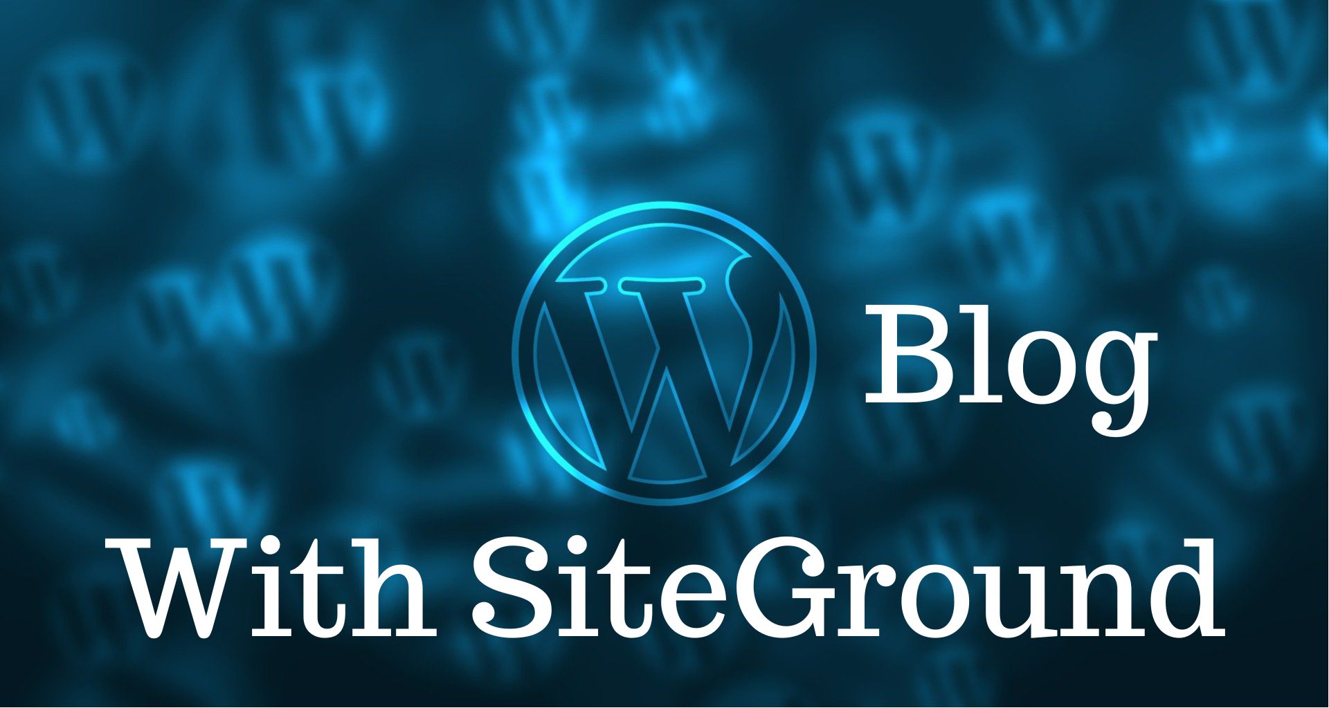 Wordpress Blog with Siteground